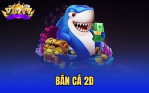 Bắn cá 2d - Game bắn cá đổi thưởng hót nhất 2025